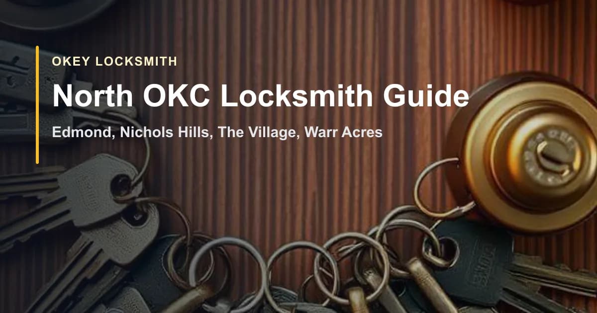 North OKC locksmith guide for Edmond, Nichols Hills, The Village, and Warr Acres